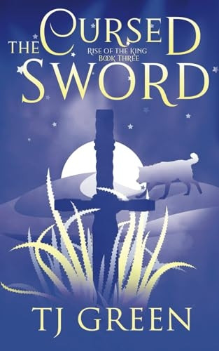 The Cursed Sword (Rise of  - the King)