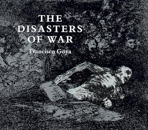 The Disasters of War (Dover Books on Fine Art)