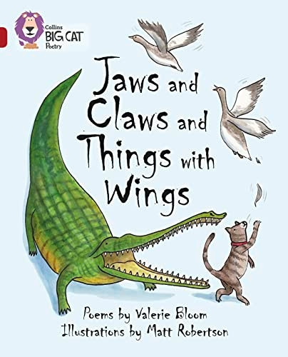 Collins Big Cat - Jaws and Claws and Things with Wings: Band 14/Ruby