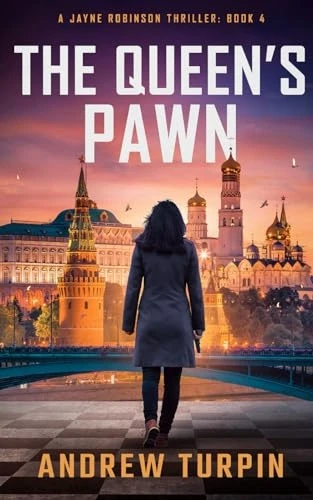 The Queen's Pawn: 2023 (A Jayne Robinson Thriller)