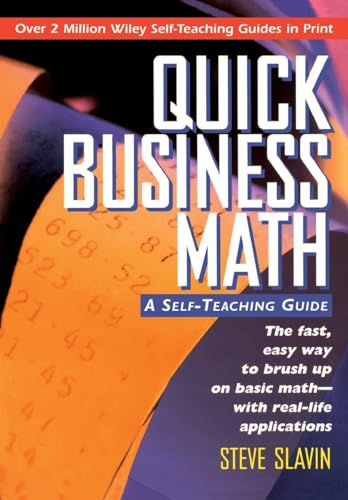 Quick Business Math: A Self-teaching Guide (Wiley SelfTeaching Guides)
