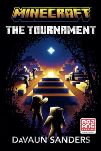 Minecraft: The Tournament: An Official Minecraft Novel