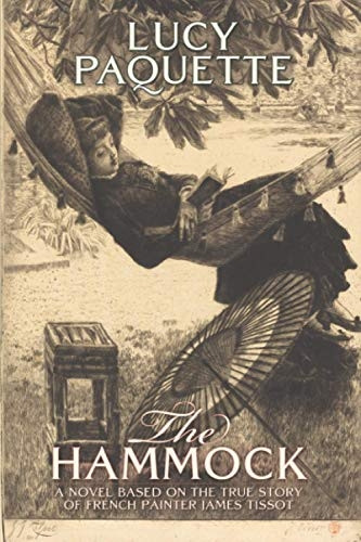The Hammock: A novel based on the true story of French painter James Tissot
