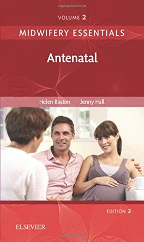 Midwifery Essentials: Antenatal: Volume 2 (Midwifery Essentials)