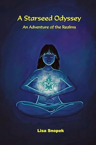 A Starseed Odyssey: An Adventure of the Realms