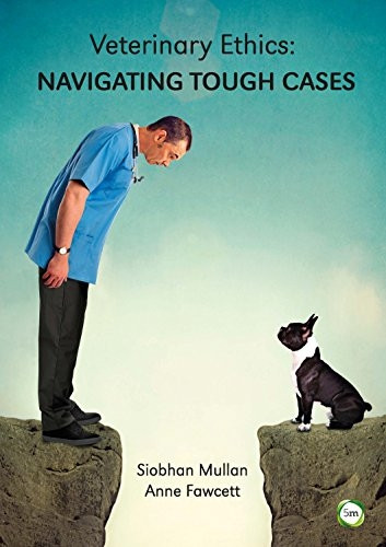 Veterinary Ethics: Navigating Tough Cases (Paperback)