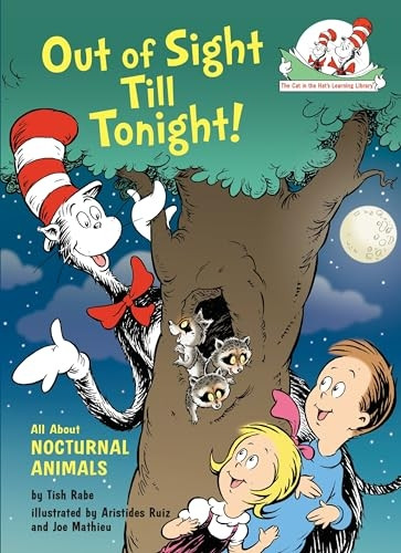 Out of Sight Till Tonight!: All About Nocturnal Animals (Cat in the Hat's Learning Library)