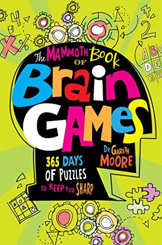 The Mammoth Book Of Brain Games (Mammoth Books)