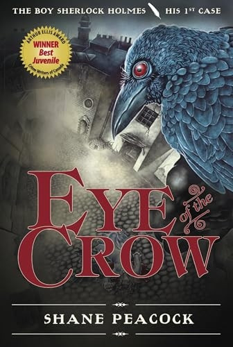 Eye of the Crow: The Boy Sherlock Holmes, His 1st Case