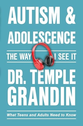 Autism & Adolescence--The Way I See It: What Parents and Teachers Need to Know (Way I See It The)