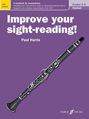 Improve your sight-reading! Clarinet Grades 4-5 (Improve your sight-reading!)