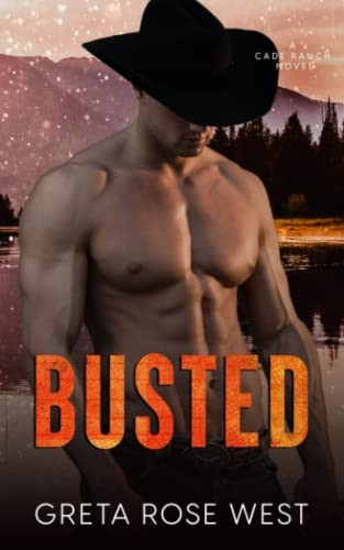 Busted: A Cade Ranch Novel (Cade Ranch The)