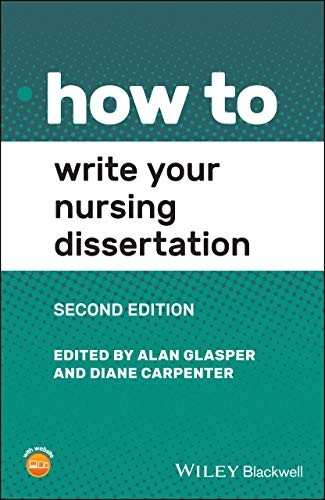 How to Write Your Nursing Dissertation (How To)