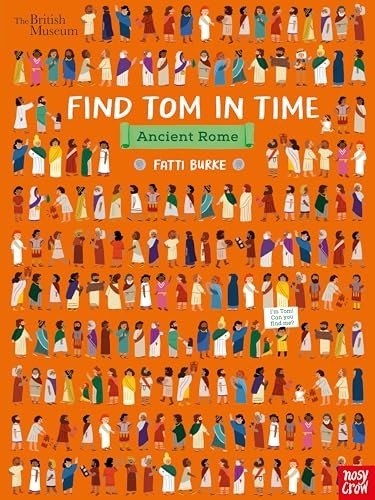 British Museum: Find Tom in Time, Ancient Rome (Find Tom in Time)