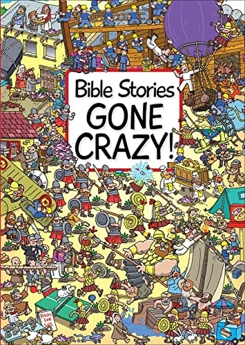Bible Stories Gone Crazy