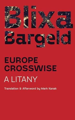 Europe Crosswise: A Litany