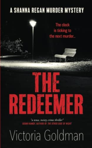 The Redeemer: A Shanna Regan murder mystery