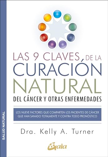 Turner, K: 9 claves de la curación natural del càncer y otra