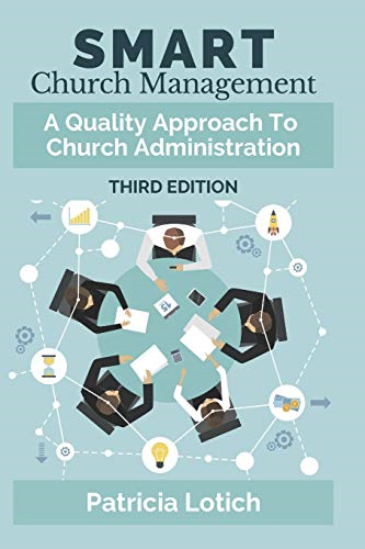 Smart Church Management: A Quality Approach to Church Administraton