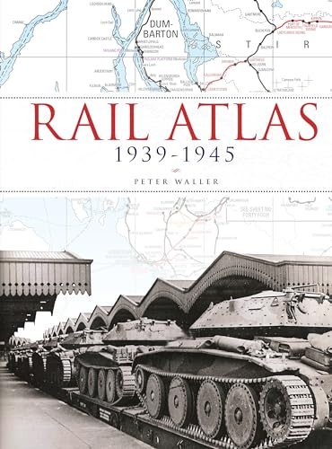 Rail Atlas 1939-1945 (Br Rail Atlas)