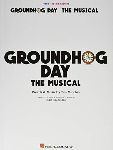 Groundhog Day: The Musical: Piano / Vocal Selections