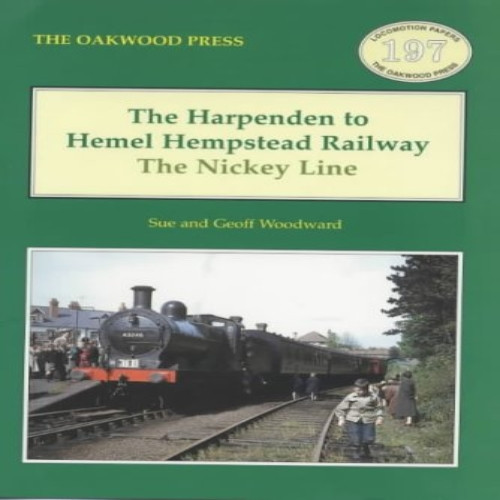 The Harpenden to Hemel Hempstead Railway: The Nickey Line (Locomotion Papers)