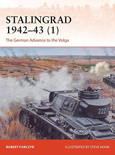 Stalingrad 1942-43 (1): The German Advance to the Volga (Campaign)