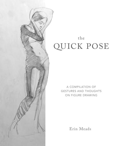 Quick Pose: A Compilation of Gestures and Thoughts on Figure Drawing