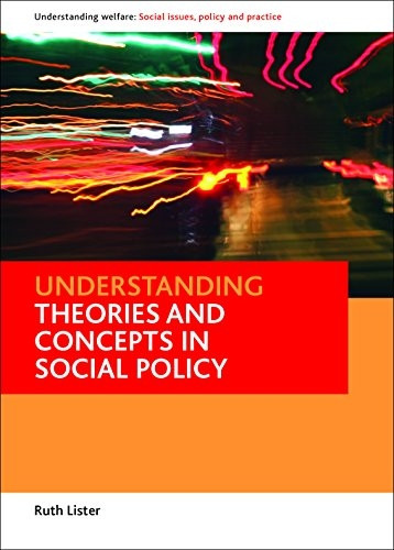 Understanding Theories and Concepts in Social Policy
