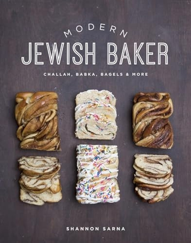 Modern Jewish Baker - Challah, Babka, Bagels & More