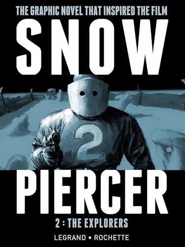 Snowpiercer Vol.2 - The Explorers