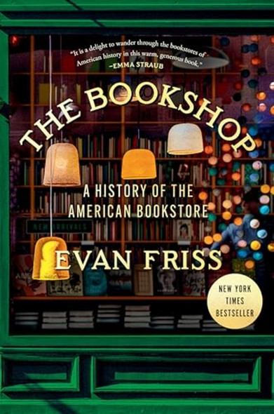 The Bookshop: A History of  the American Bookstore