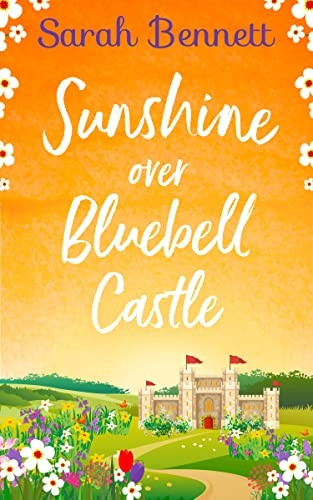 Sunshine Over Bluebell Castle (Bluebell Castle, Book 2) (Bluebell Castle)
