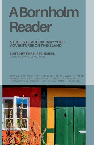 A Bornholm Reader: Stories  to Accompany Your  Adventures on the Island