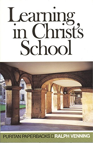 Learning in Christs School (Puritan Paperbacks)