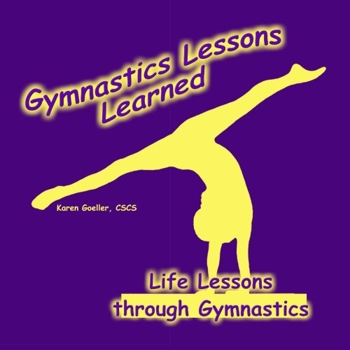 Gymnastics Lessons Learned