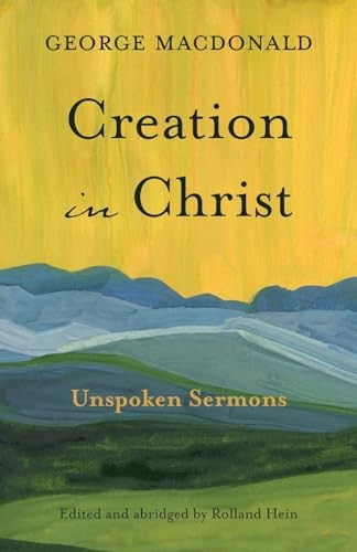 Creation in Christ: Unspoken Sermons