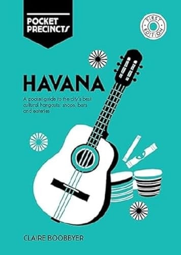 Havana Pocket Precincts: A Pocket Guide to the City's Best Cultural Hangouts, Shops, Bars and Eateries (Pocket Precincts)
