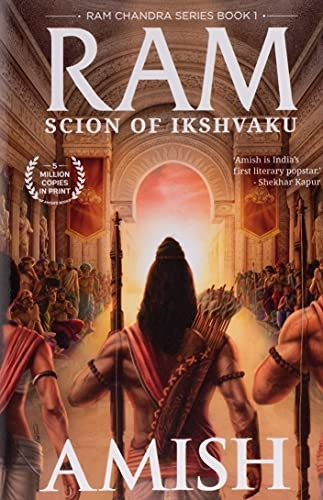 Ram - Scion of Ikshvaku: (Book 1 of the Ram Chandra Series)