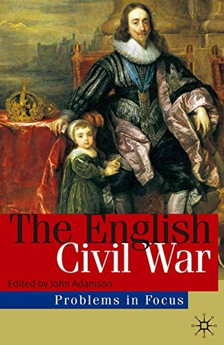 The English Civil War: Conflict and Contexts, 1640-49