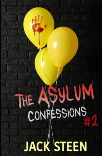 The Asylum Confessions #2