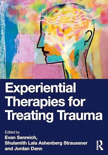 Experiential Therapies for  Treating Trauma
