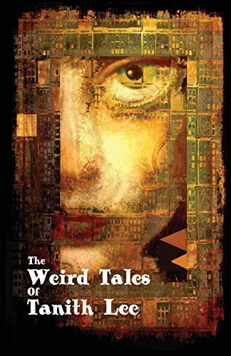 The Weird Tales of Tanith  - Lee