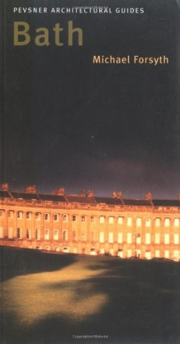 Bath (Pevsner Buildings of England)