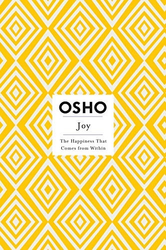 Joy: The Happiness That Comes from within: The Happiness That Comes from Within