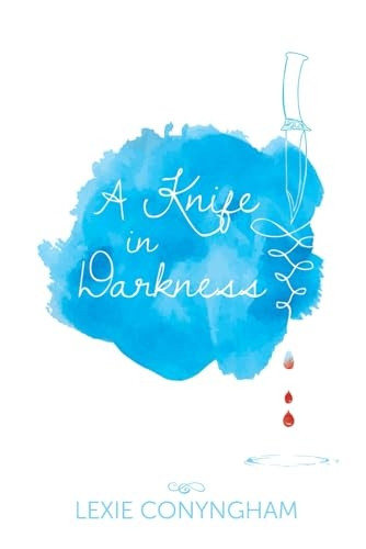 A Knife in Darkness: 2016 (Hippolyta Napier)