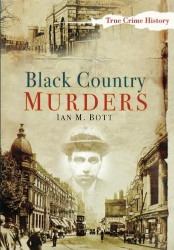 Black Country Murders (True Crime History) [Illustrated]