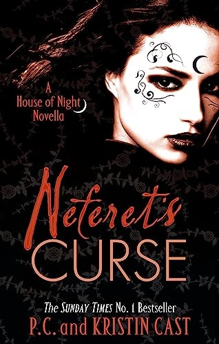 Neferet's Curse: Number 3 in series: A House of Night Novella