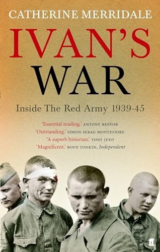 Ivan's War: Inside The Red Army, 1939-45