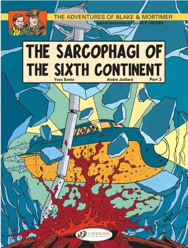 Blake & Mortimer Vol.10: The Sarcophagi of the Sixth Continent Part 2